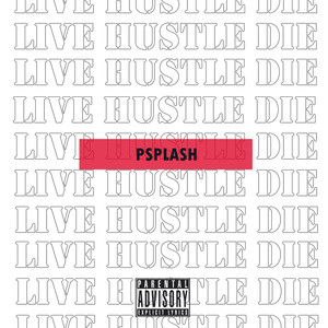 Live Hustle Die (Explicit)