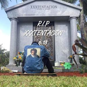 R.I.P XXXTENTACION