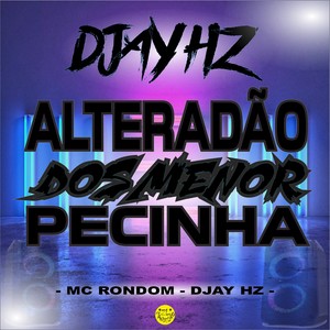Alteradão dos Menor Pecinha (Explicit)
