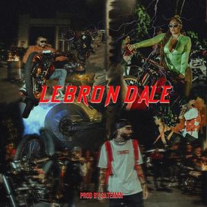 LEBRON DALE (feat. La Dukeza) [Explicit]