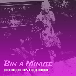 Bin a Minute (Explicit)