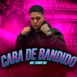 Cara de Bandido (Explicit)