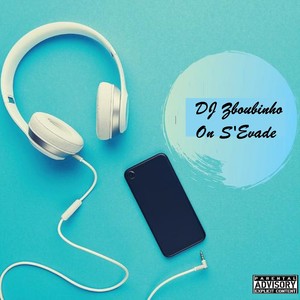 On S'Evade (Explicit)