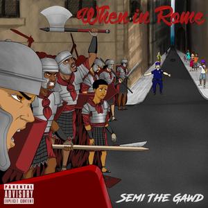 When in Rome (Explicit)