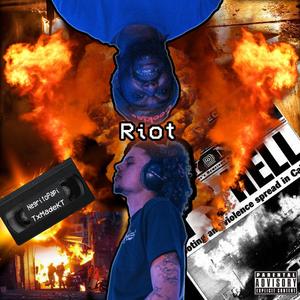 Riot (feat. TxMadeKaiden) [Explicit]