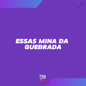 ESSAS MINA DA QUEBRADA (Explicit)