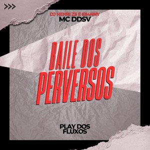 Baile dos Perversos (Explicit)