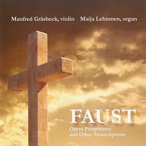 Faust: Opera Paraphrases and Other Transcriptions