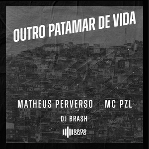 Outro Patamar de Vida (Explicit)