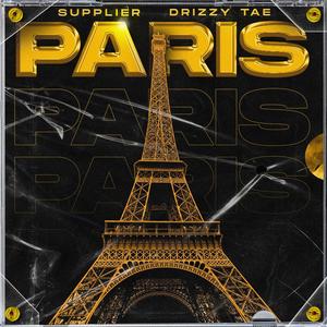 PARIS (feat. Drizzy Tae) (Explicit)