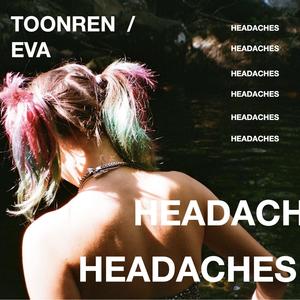 HEADACHES (feat. EVA)