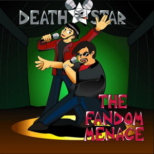 The Fandom Menace (Explicit)