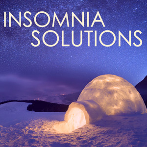 Insomnia Solutions - Sound Therapy Background Music, Sleeping Pill Effect Bedtime Music