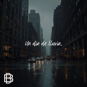 Un día de lluvia. (Explicit)