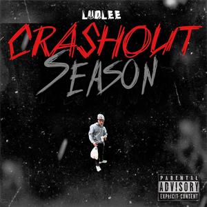 CRASHOUT SEASON (Explicit)