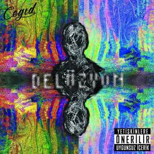 Delüzyon (Explicit)