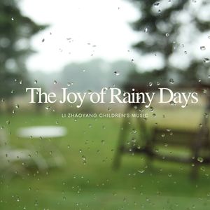 The Joy of Rainy Days