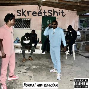 Skreet **** (feat. Slatte Kidd) [Explicit]