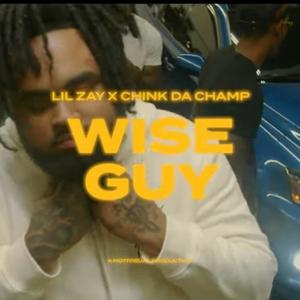 Wise Guy (feat. Chink Da Champ) [Explicit]