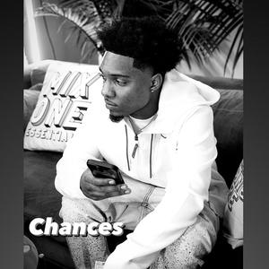 Chances (Explicit)