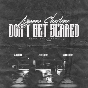 Don't Get Scared (Explicit)