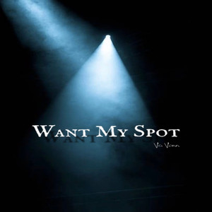 Want My Spot (Explicit)