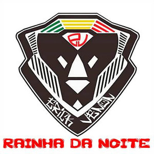 Rainha Da Noite (Explicit)