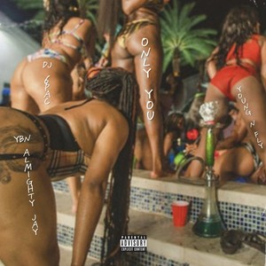 Only You (Explicit)