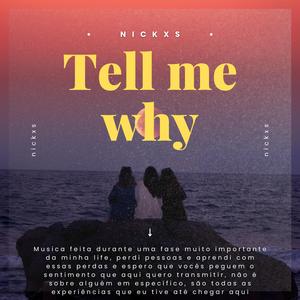 Tell me why (Nickxs)