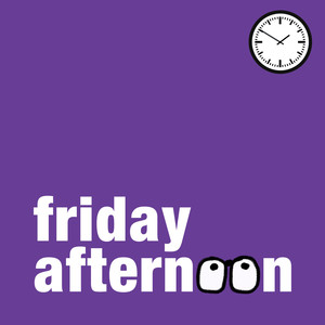 Friday Afternoon