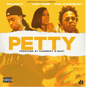 Petty (Explicit)