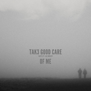 Tak3 Good Care Of Me (Explicit)