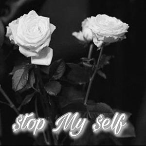 Young $antana(Stop my Self) (Explicit)