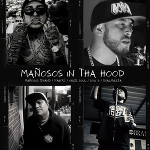 Mañosos in Tha Hood (Explicit)