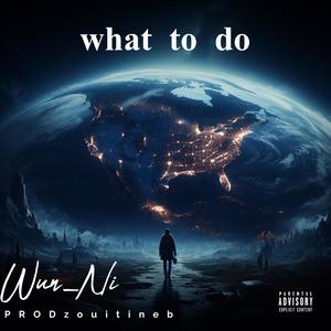 What to do (Explicit)