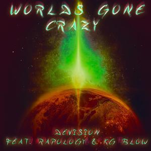 Worlds Gone Crazy (feat. Raplogy & KG Blow)