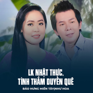 LK Nhật Thực, Tình Thắm Duyên Quê