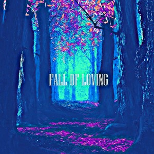 Fall Of Loving