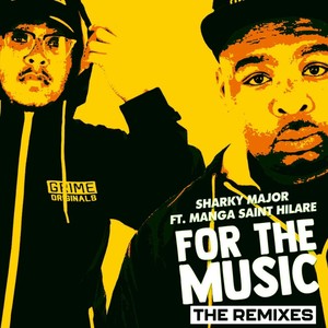 For The Music - Remixes (Explicit)