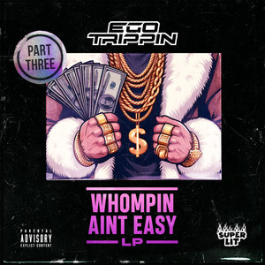 Whompin Aint Easy LP Part Three