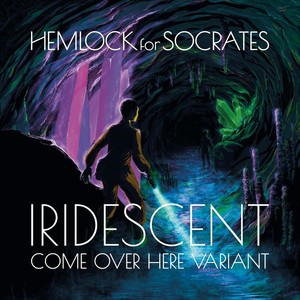 Iridescent - Come Over Here Variant