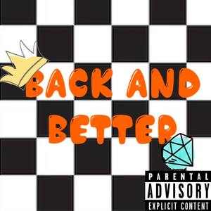 Back & Better (Explicit)
