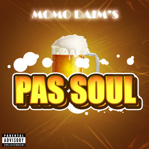 Pas soul (Explicit)