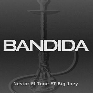 bandida (feat. BigJhey The Producer) [Explicit]