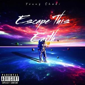 Escape This Earth (Explicit)