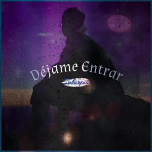 Déjame Entrar (Explicit)