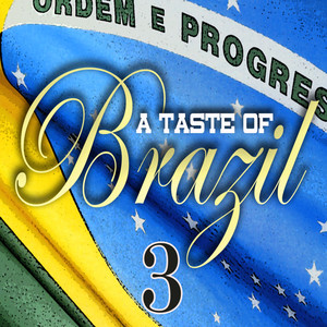 A Taste Of Brazil Vol 3