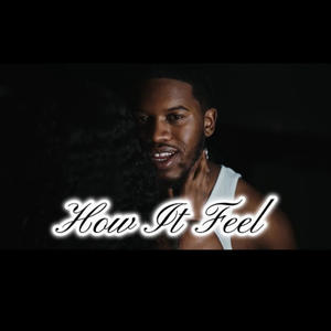 How It Feel (Explicit)