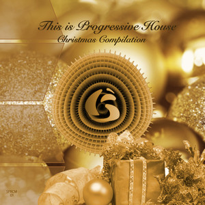 This Is Progressive House, Christmas Compilation (Explicit)