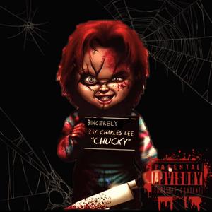 Sincerely Chucky (Explicit)